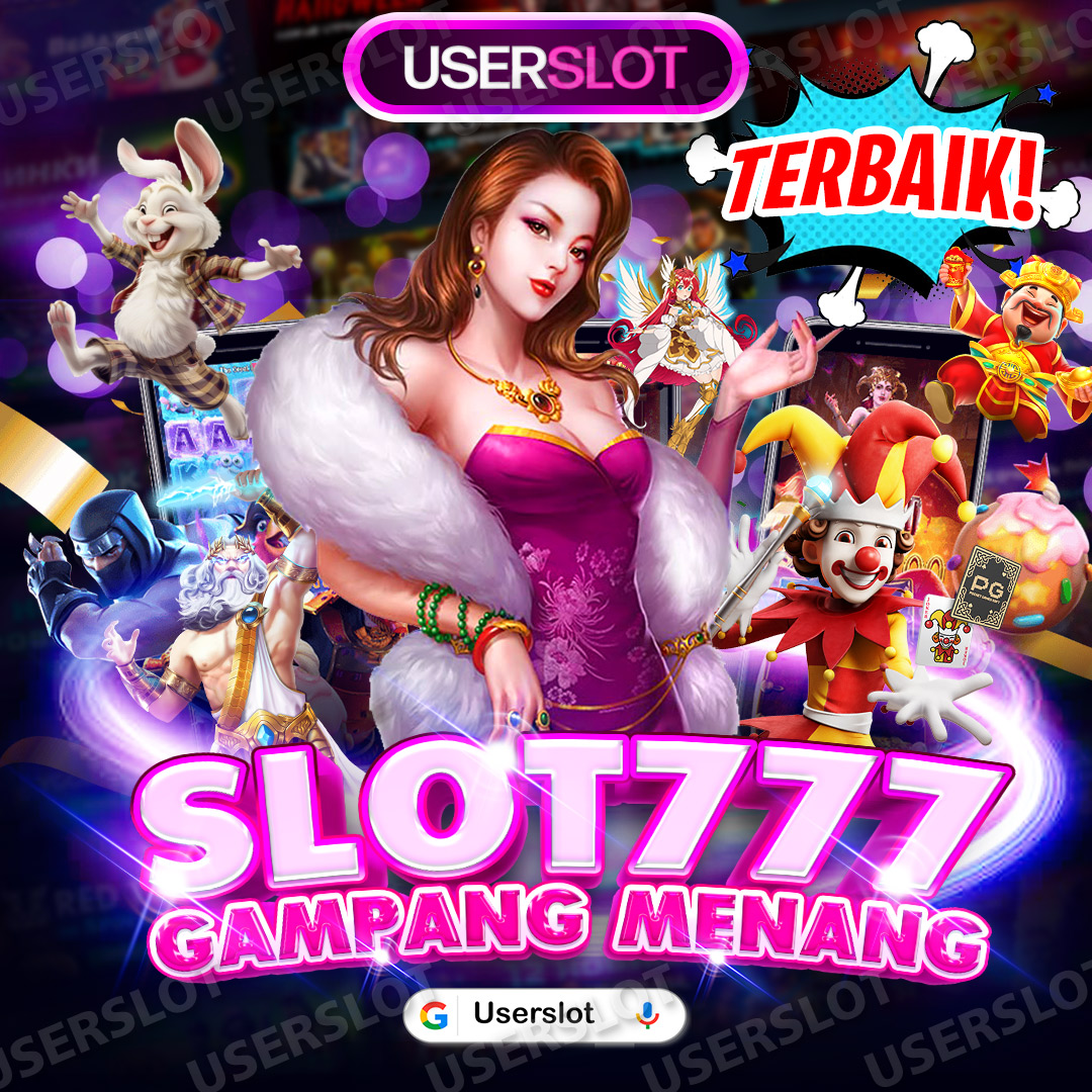 USERSLOT: Situs Slot777 Gampang Menang Maxwin Terbaik