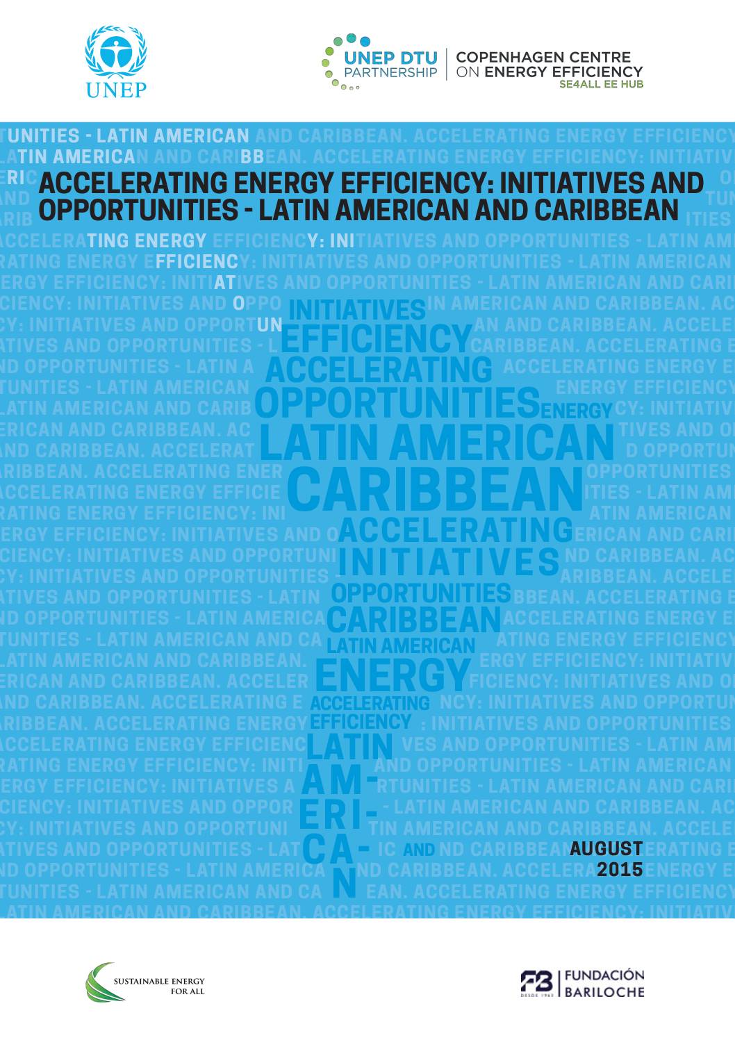 Accelerating Energy Efficiency: Initiatives and Opportunities – Latin America and Caribbean