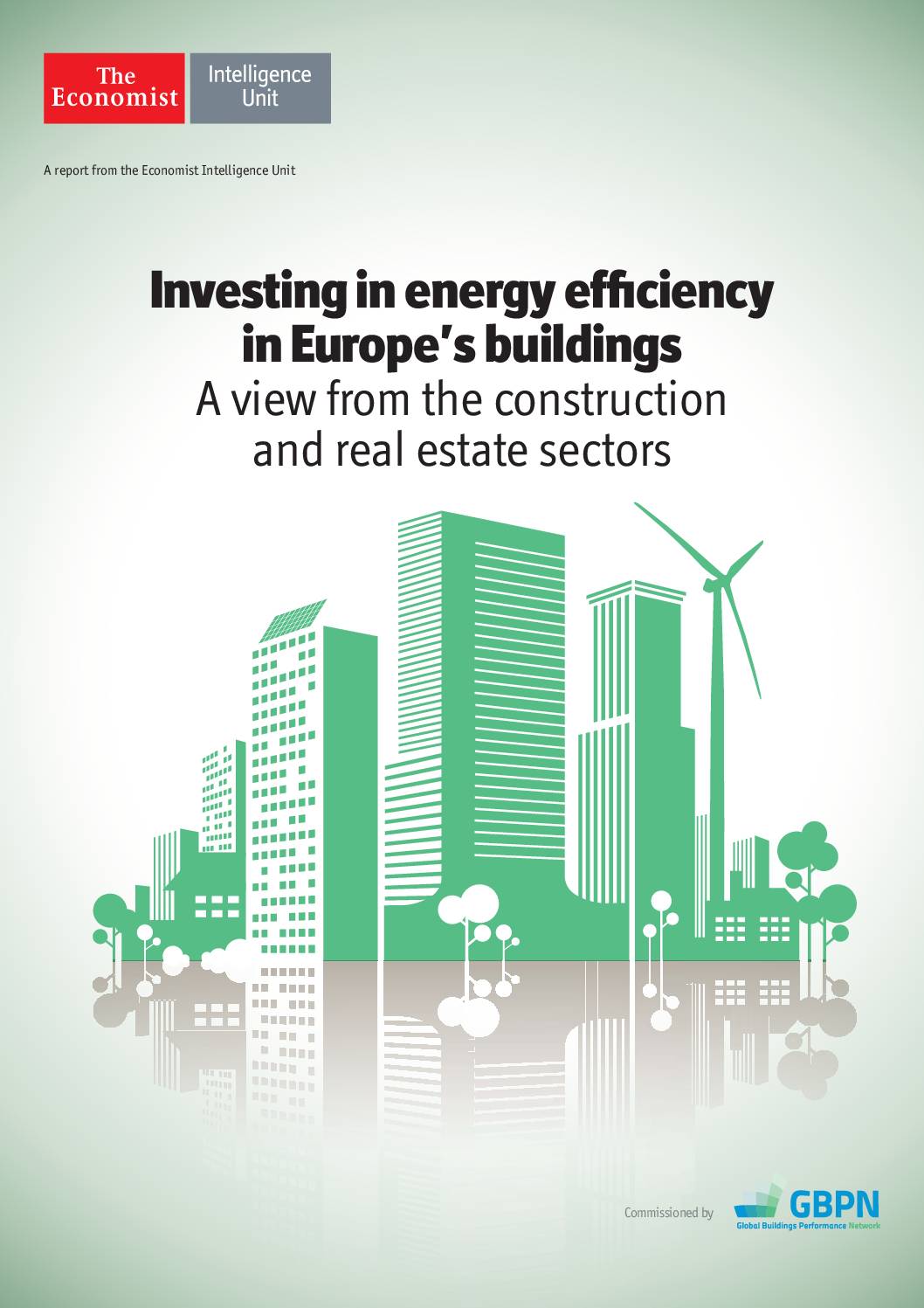 Investing in Energy Efficiency in Europe’s Buildings. A view from the Construction and Real Estate Sectors