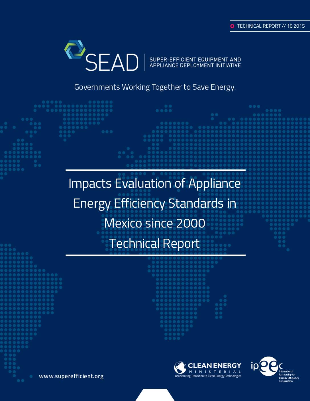 Impacts Evaluation of Appliance Energy Efficiency Standards in Mexico since 2000 Technical Report