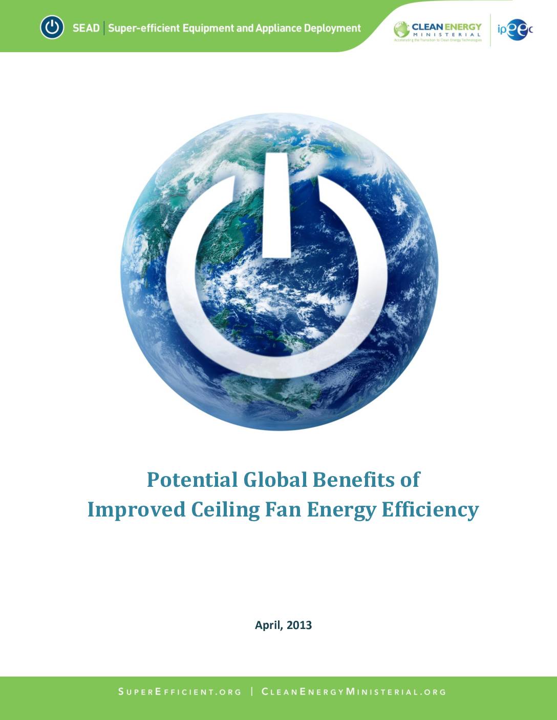 Potential Global Benefits of Improved Ceiling Fan Energy Efficiency