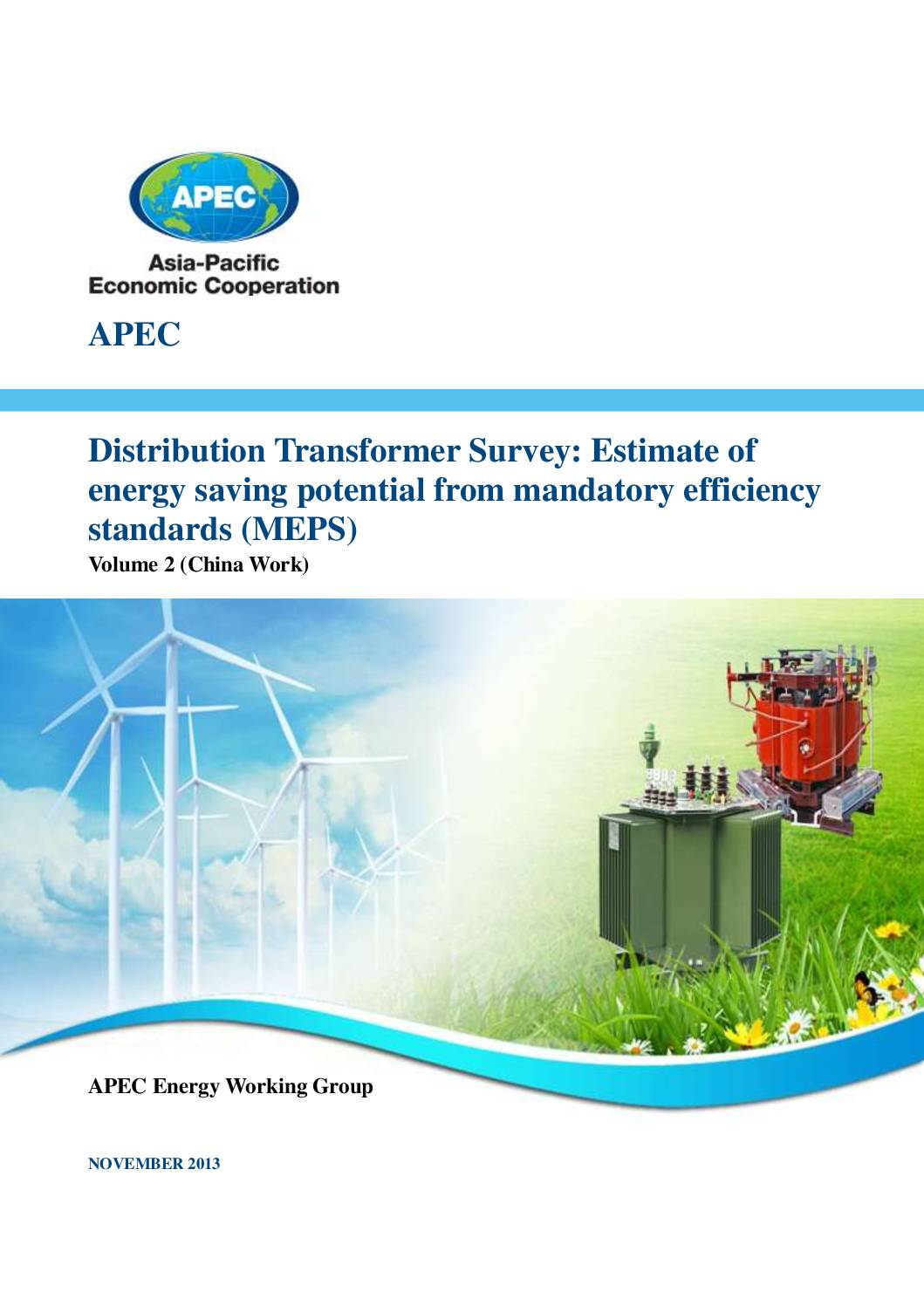 Distribution Transformer Survey: Estimate of Energy Savings Potential from Mandatory Efficiency Standards Volume 2 (China Work)