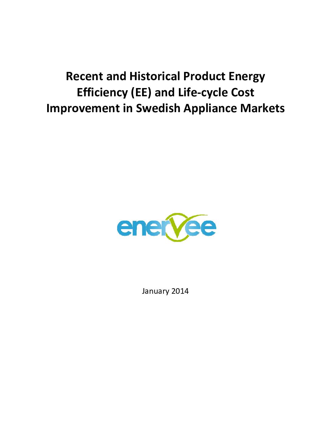 Recent and Historical Product Energy Efficiency (EE) and Life‐cycle Cost Improvement in Swedish Appliance Markets