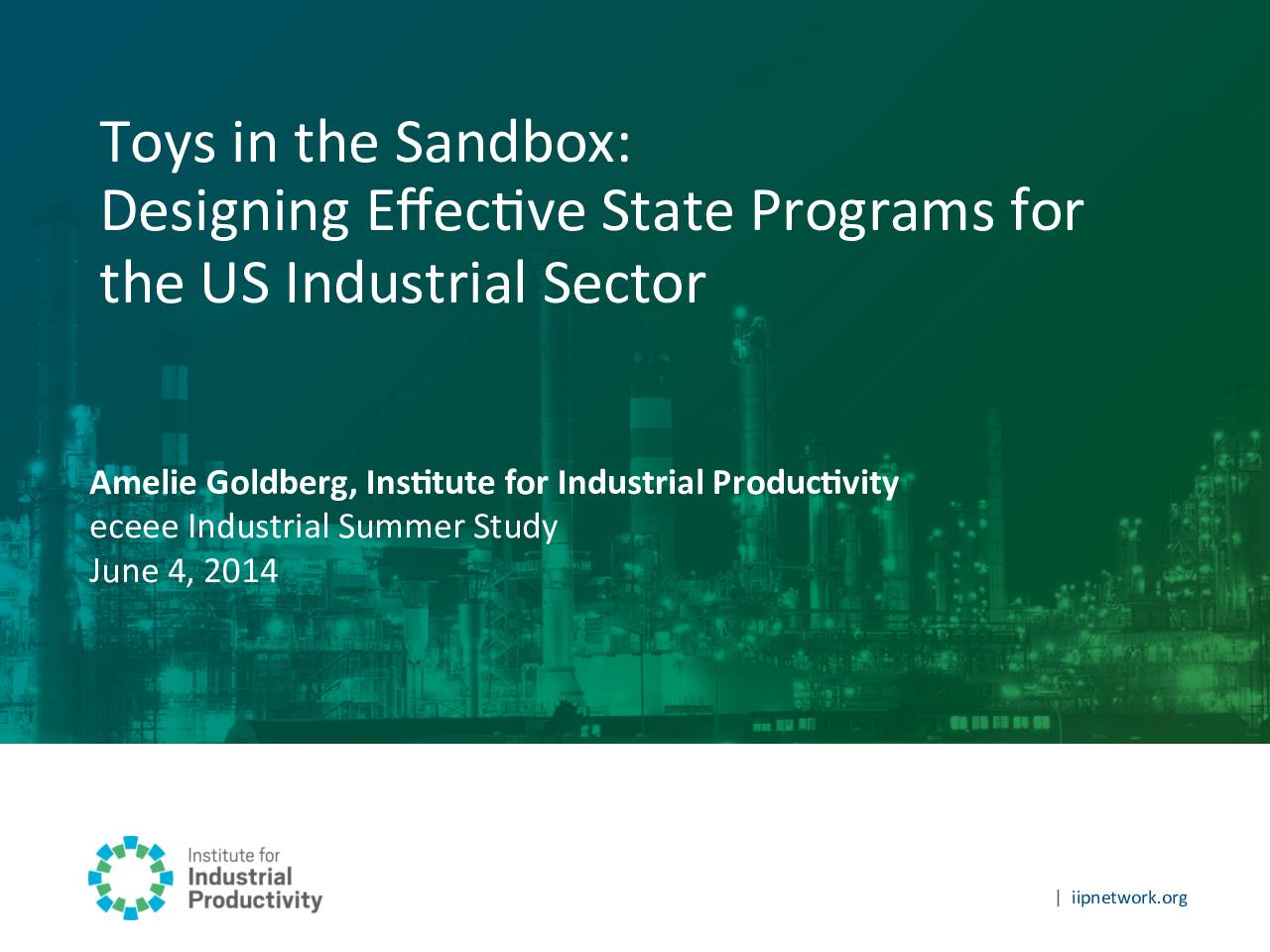 Toys in the Sandbox: Designing Effective State Programs for the US Industrial Sector