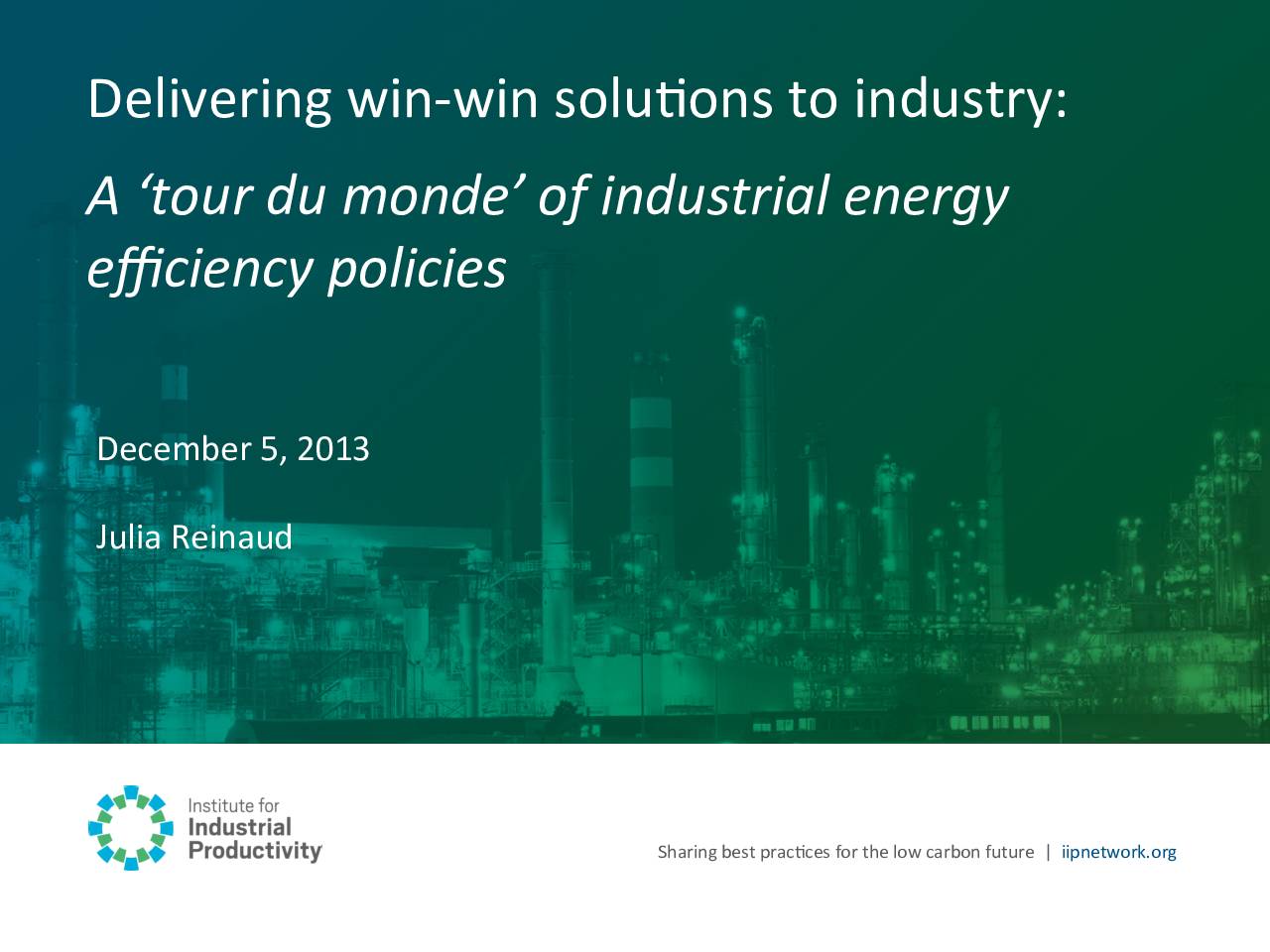 Delivering win-win solutions to industry: A ‘tour du monde’ of industrial energy efficiency policies