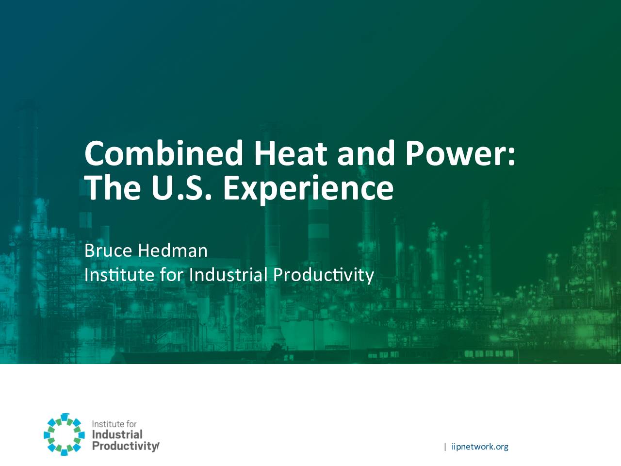 Combined Heat and Power: The U.S. Experience