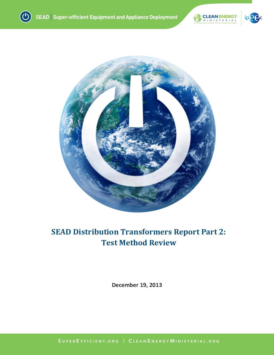 SEAD Distribution Transformers Report Part 2: Test Method Review