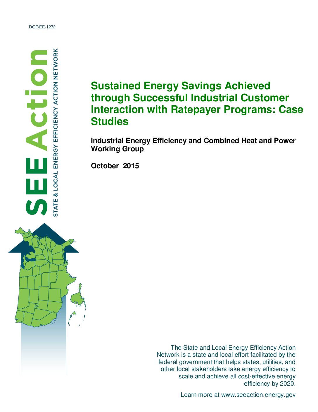 Sustained Energy Savings Achieved through Successful Industrial Customer Interaction with Ratepayer Programs: Case Studies
