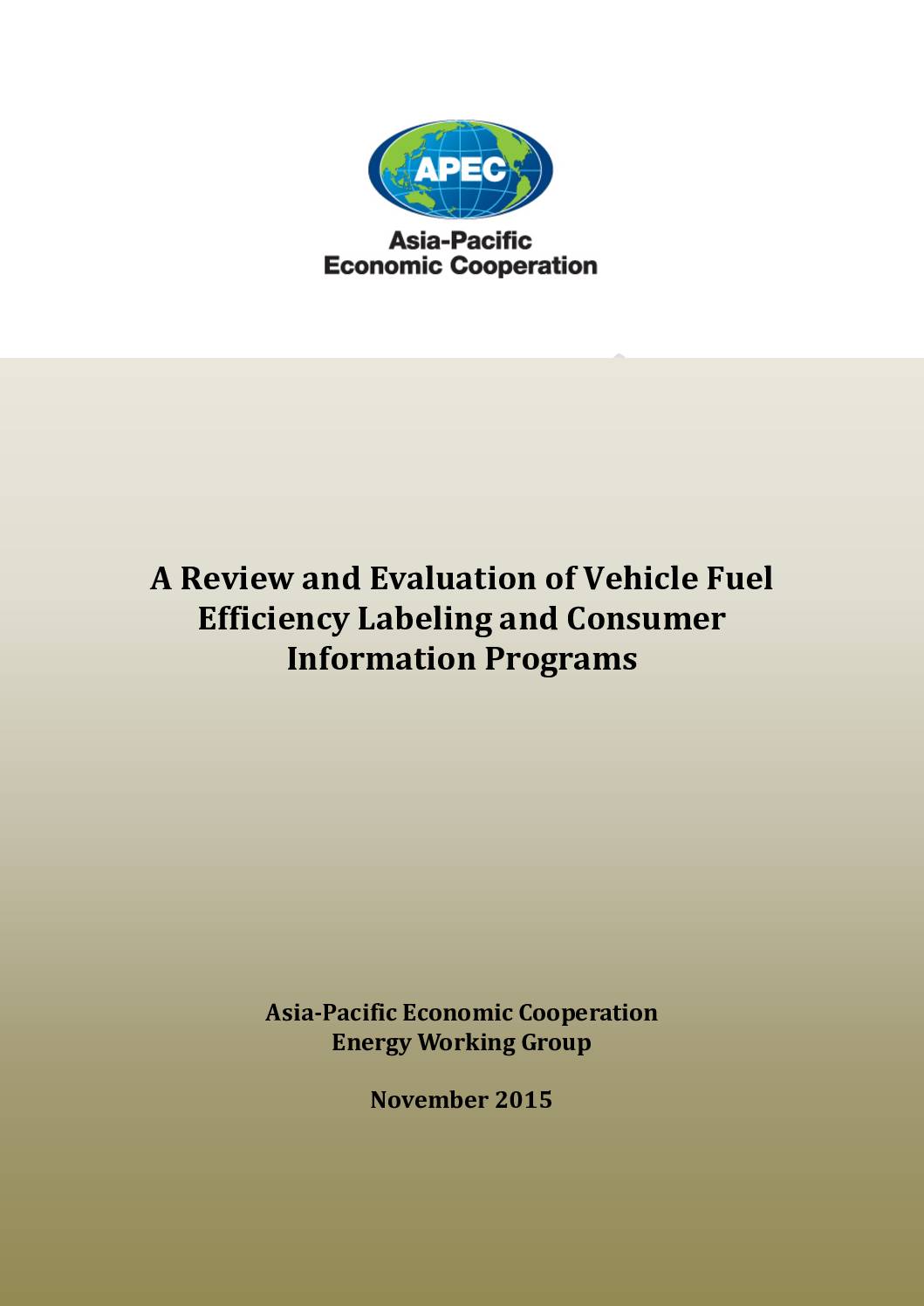 A Review and Evaluation of Vehicle Fuel Efficiency Labeling and Consumer Information Programs