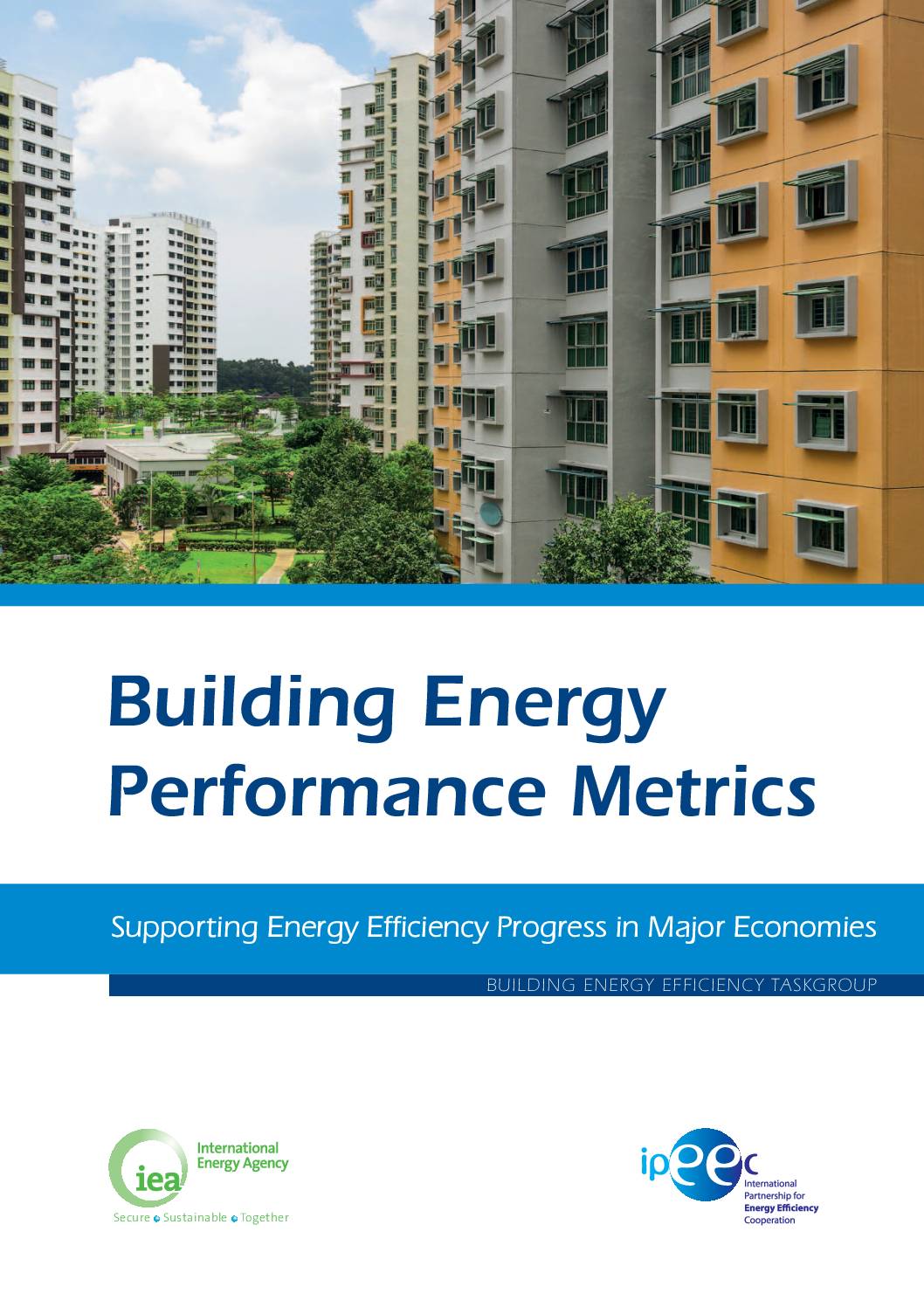 Building Energy Performance Metrics: Supporting Energy Efficiency Progress in Major Economies