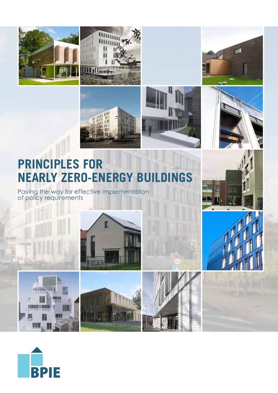 Principles for Nearly Zero-Energy Buildings: Paving the way for effective implementation of policy requirements