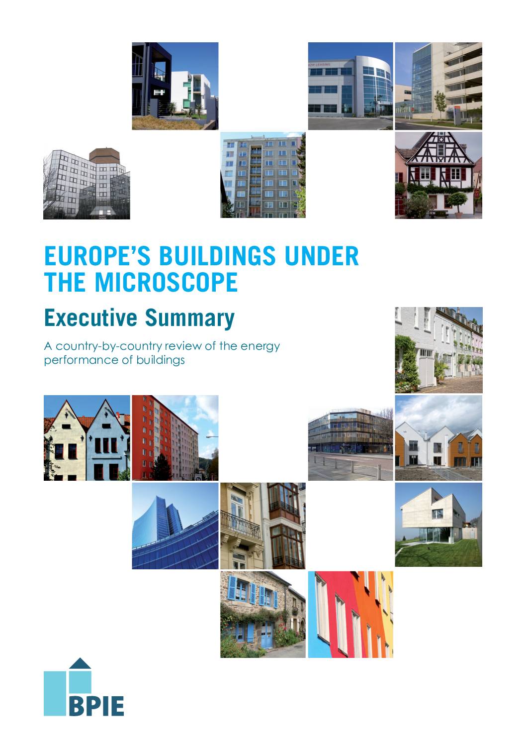 Europe’s Buildings Under the Microscope: A country-by-country review of the energy performance of buildings