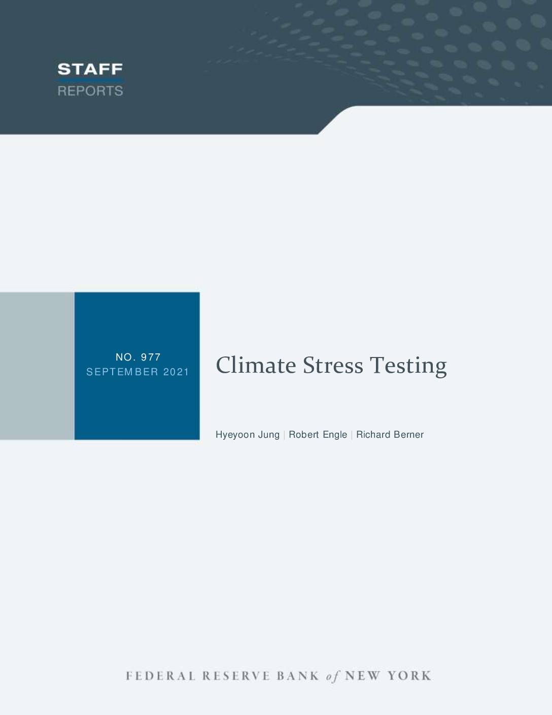 Climate Stress Testing (Staff Report No. 977)